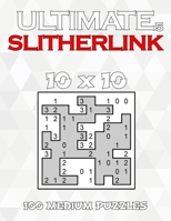 Ultimate Slitherlink 5: 100 Medium Level 10 x 10 Grid Puzzles Large Print Japanese Brain Teaser Puzzle Book With Solutions B09SW2YVFK Book Cover