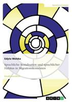 Sprachliche Sozialisation und sprachlicher Habitus in Migrationskontexten 3668577668 Book Cover