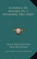 Audience De Rentree Du 3 Novembre 1865 (1865) 1120418879 Book Cover