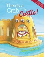 There's a Crab in My Castle 1990042627 Book Cover