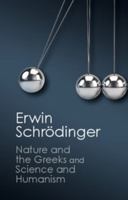 'Nature and the Greeks' and 'Science and Humanism' 1107431832 Book Cover