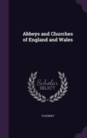 Abbeys and Churches of England and Wales 9354013570 Book Cover