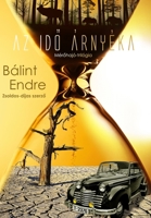Az ido árnyéka (Hungarian Edition) 1715323629 Book Cover