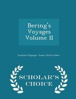 Bering's Voyages Volume II 101655821X Book Cover