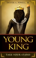 Young King: Take Your Stand 1952926033 Book Cover