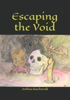 Escaping the Void B0DTSZ86LD Book Cover