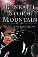 Beneath Storm Mountain 1800164513 Book Cover