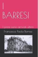 I BARRESI: prima parte 1718182767 Book Cover