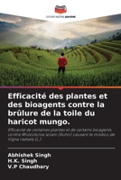 Efficacité des plantes et des bioagents contre la brûlure de la toile du haricot mungo. 6205273454 Book Cover