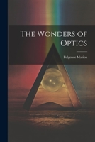 The Wonders of Optics 1023435233 Book Cover