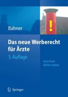 Das Neue Werberecht Fur Arzte: Auch Arzte Durfen Werben 3662064820 Book Cover