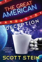 The Great American Deception 1946501212 Book Cover