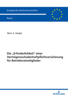 Die "Erforderlichkeit" Einer Vermoegensschadenhaftpflichtversicherung Fuer Betriebsratsmitglieder 3631894562 Book Cover