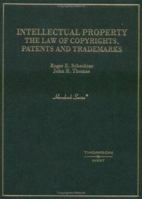 Intellectual Property: The Law of Copyrights, Patents and Trademarks (Hornbook Series Student Edition) 0314147381 Book Cover