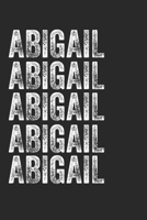 Name ABIGAIL Journal Customized Gift For ABIGAIL A beautiful personalized: Lined Notebook / Journal Gift, Notebook for ABIGAIL,120 Pages, 6 x 9 inches, Gift For ABIGAIL, Personal Diary, ABIGAIL, Perso 1678456721 Book Cover