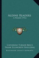 Aldine Readers: A Primer 1120722500 Book Cover