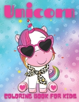 Unicorn Coloring Book for Kids: Best Gift Idea For All Girls who Loves Unicorns NEW EDITION B08XFKHC9R Book Cover