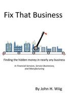 Fix That Business 147514718X Book Cover