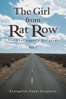 The Girl from Rat Row: The Bootlegger's Daughter 1546208100 Book Cover