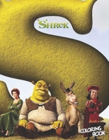 Shrek Coloring Book: for Kids & Adults with One Sided Drawing Pages Of Characters and Iconic Scenes B09TJV16YZ Book Cover