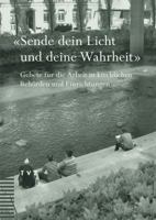 Sende Dein Licht Und Deine Wahrheit: Gebete Fur Die Arbeit in Kirchlichen Behorden Und Einrichtungen 3290174646 Book Cover