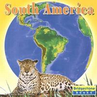 South America (The Seven Continents) 1515742172 Book Cover