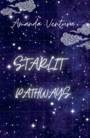 Starlit Pathways B0DTXGMQ5K Book Cover