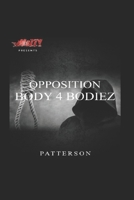 Opposition: Body 4 Body 1673952305 Book Cover