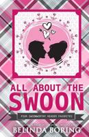 All About The Swoon 1075817803 Book Cover