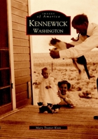 Kennewick, Washington 0738520772 Book Cover