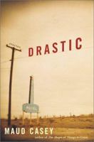 Drastic: Stories 0688176968 Book Cover