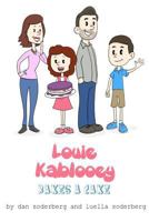Louie Kablooey Bakes a Cake 0692688900 Book Cover