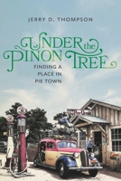 Under the Pianon Tree: Coming of Age in Pie Town 0826364594 Book Cover