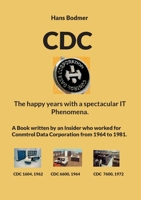 CDC: The happy years with a spectacular IT 'Phenomena' 3756228711 Book Cover