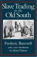 Slave Trading in the Old South (Southern Classics Series) B0007DSPUC Book Cover