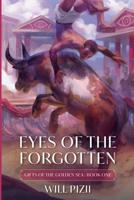 Eyes of the Forgotten (Gifts of the Golden Sea) B0FH5WZD3F Book Cover