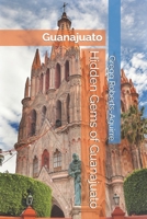 Hidden Gems of Guanajuato: Panache Guanajuato (Caribbean and Central America with Panache) B0FBLB2C2J Book Cover