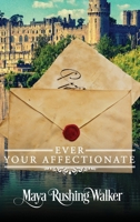 Ever Your Affectionate 1953613101 Book Cover