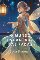 O Mundo Encantado das Fadas B0FR152YJ5 Book Cover