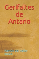 Gerifaltes de Antaño 152273130X Book Cover