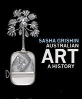 Australian Art: A History 0522856527 Book Cover