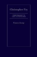 Christopher Fry: A Dramatic Reassessment of the Fry 1933146621 Book Cover