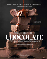 Encyclopedia of Chocolate: Essential Recipes and Techniques 2080203665 Book Cover