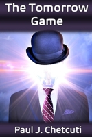 The Tomorrow Game 1777498112 Book Cover