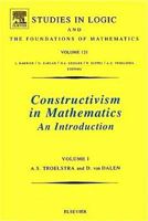 Constructivism in Mathematics : Constructivism in Mathematics: Volume 1 0444705066 Book Cover