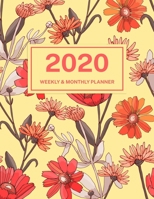 2020 Weekly & Monthly Planner: Jan 1, 2020 to Dec 31, 2020: Red and Orange Flowers One Year Weekly Planner & Schedule Agenda with Inspirational Quotes (Weekly and Monthly Calendar Planner 8.5 x 11) 1708107398 Book Cover