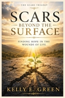Scars Beyond the Surface B0HFB6DLNC Book Cover