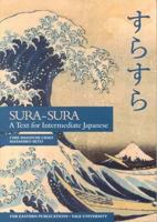 Sura-Sura: A Text for Intermediate Japanese (Far Eastern Publications Series) 0887101860 Book Cover