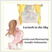 Lucineh in the Sky 0982583699 Book Cover