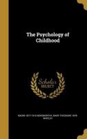 The Psychology of Childhood 1371658382 Book Cover